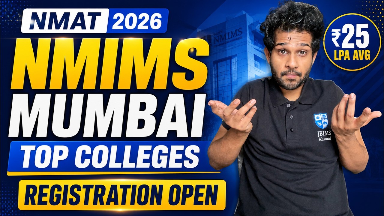 NMAT 2026 Registration Open | NMIMS Mumbai, Top Colleges, Fees & Placements