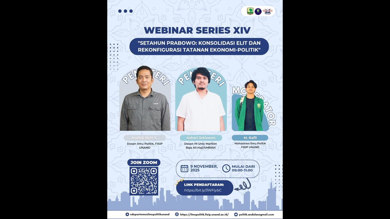 Webinar Series XIV : Setahun Prabowo: Konsolidasi Elit dan Rekonfigurasi Tatanan Ekonomi-Politik”
