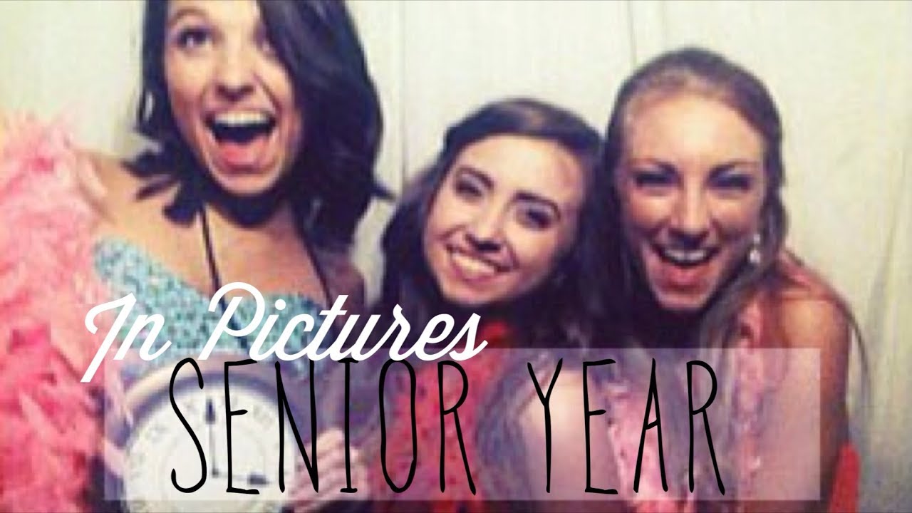 Senior Year in Pictures!