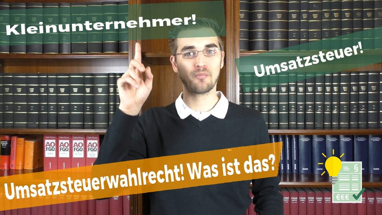 Kleinunternehmer - Der Steuertipp für Gründer! - Das solltest DU wissen!