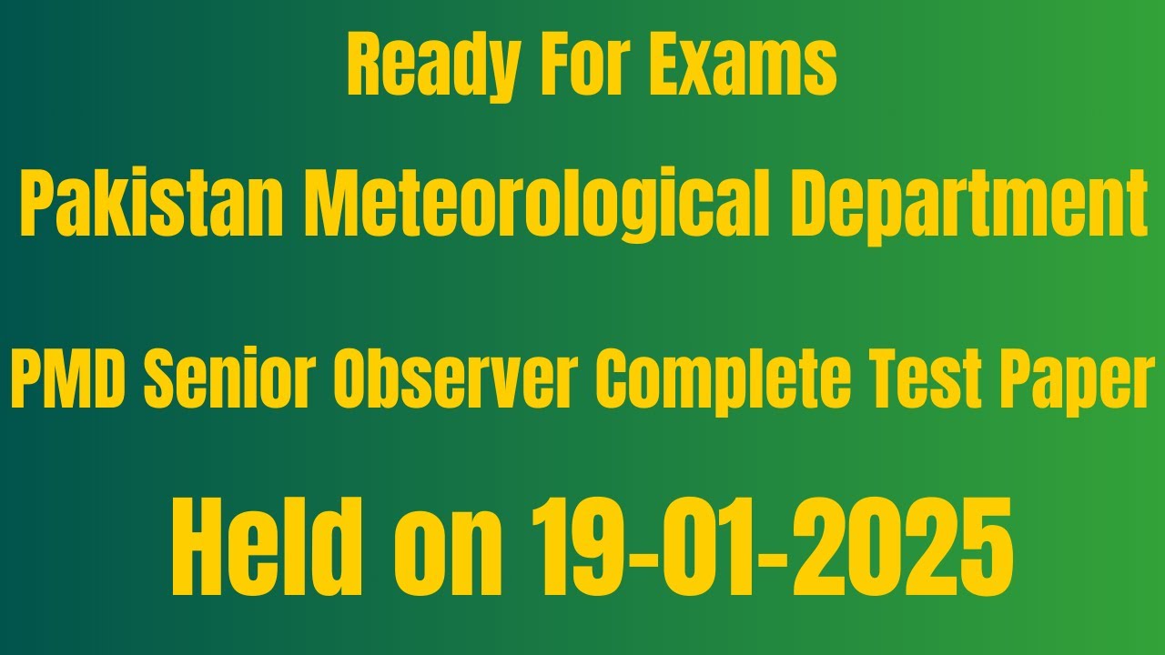 PMD Senior Observer Complete Test Paper Held on 19-01-2025