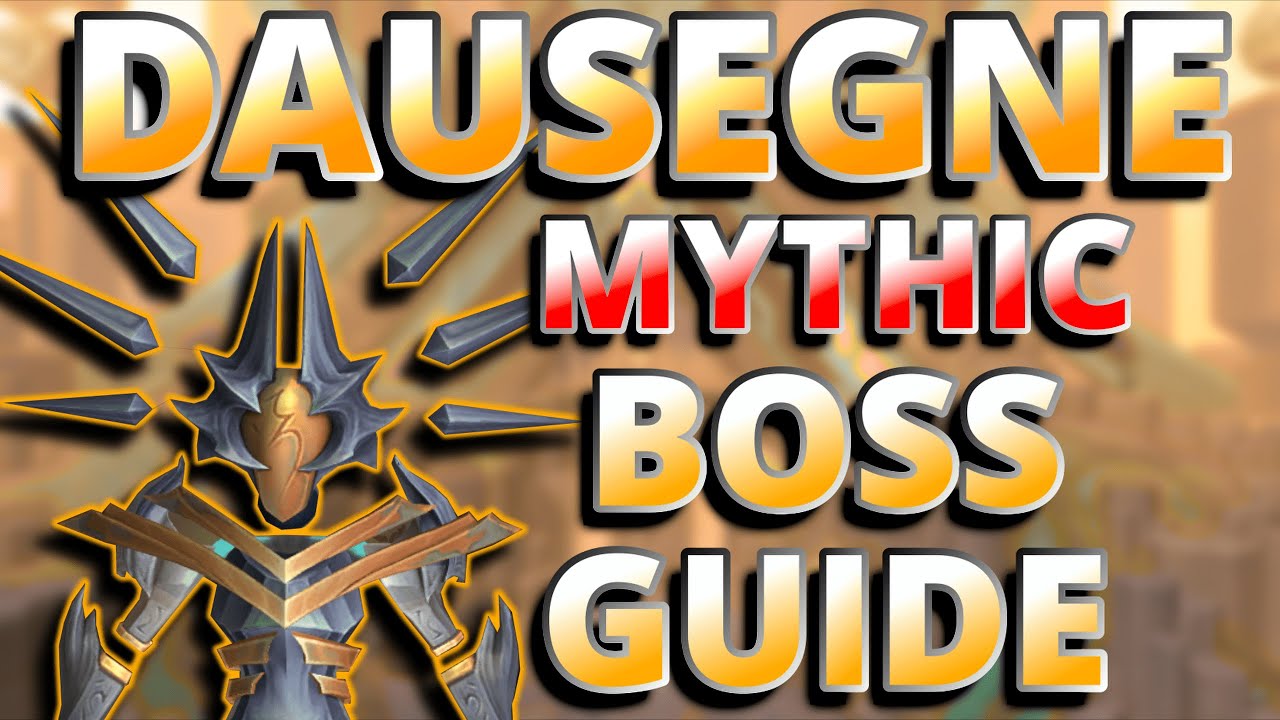 Mythic Dausegne 9.2 Boss Guide