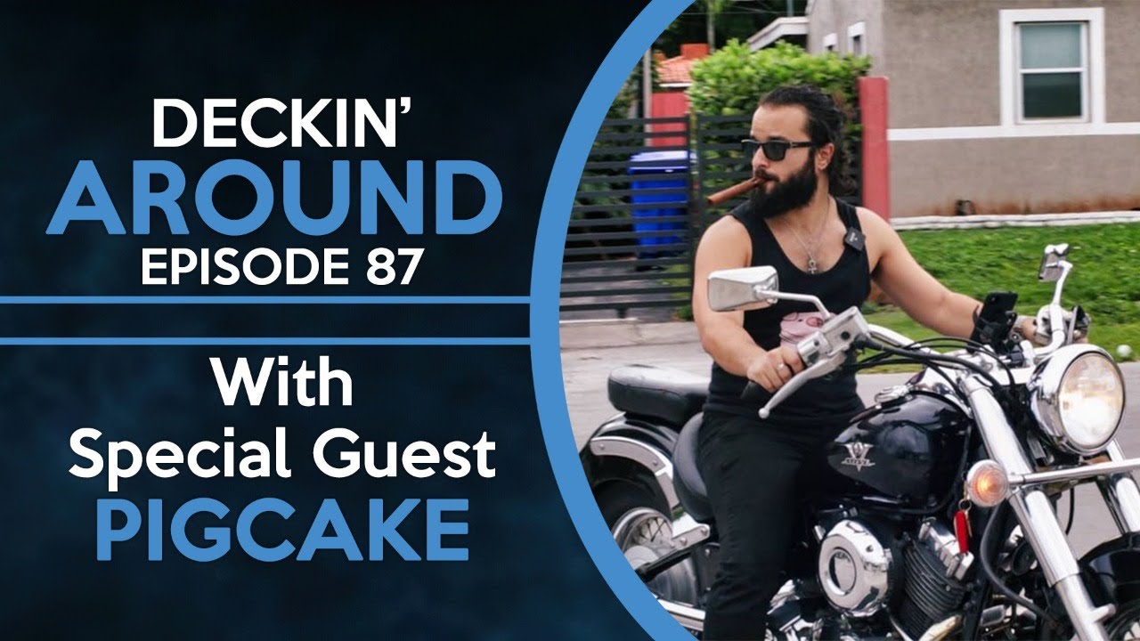 Deckin' Around #87 - PigCake - MAGICIAN