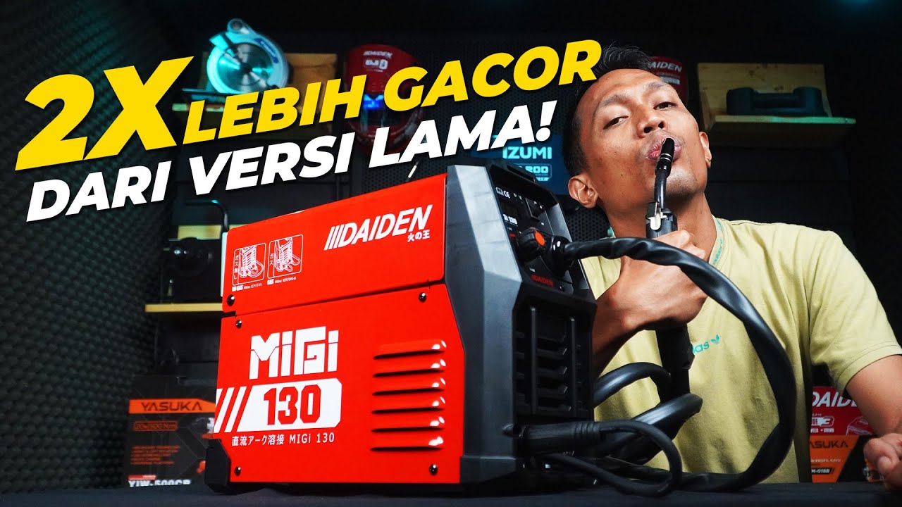 Makin Menggila & Mengerikan Kualitas Mesin Las MIG Daiden MIGi 130 Gen 2