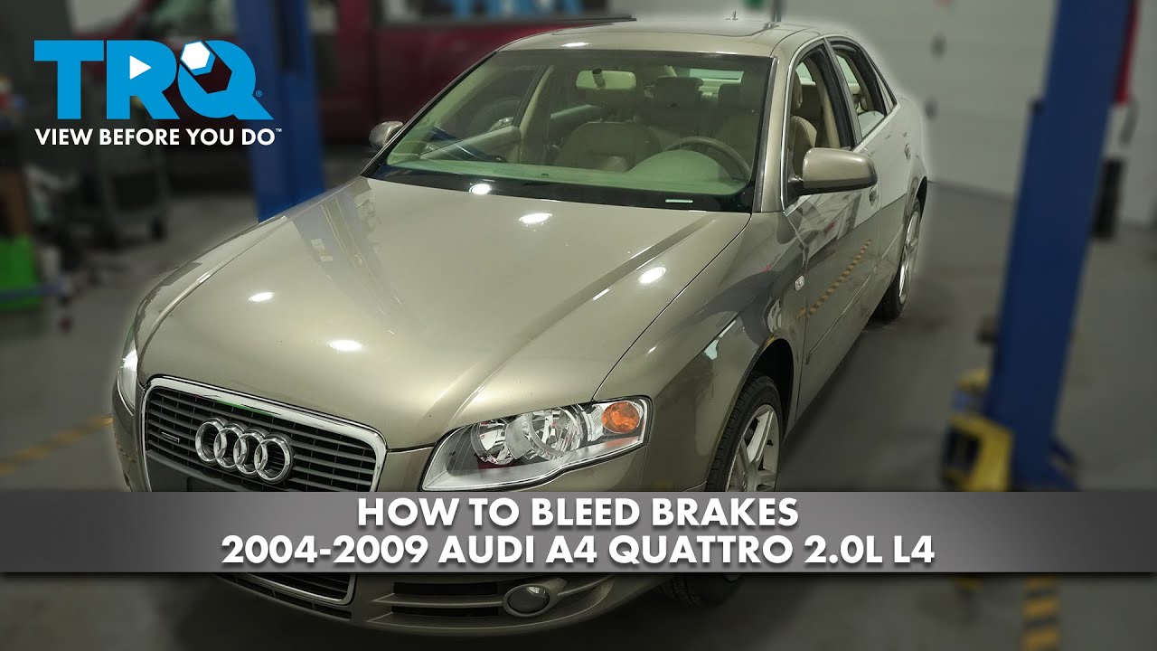 How to Bleed Brakes 2004-2009 Audi A4 Quattro