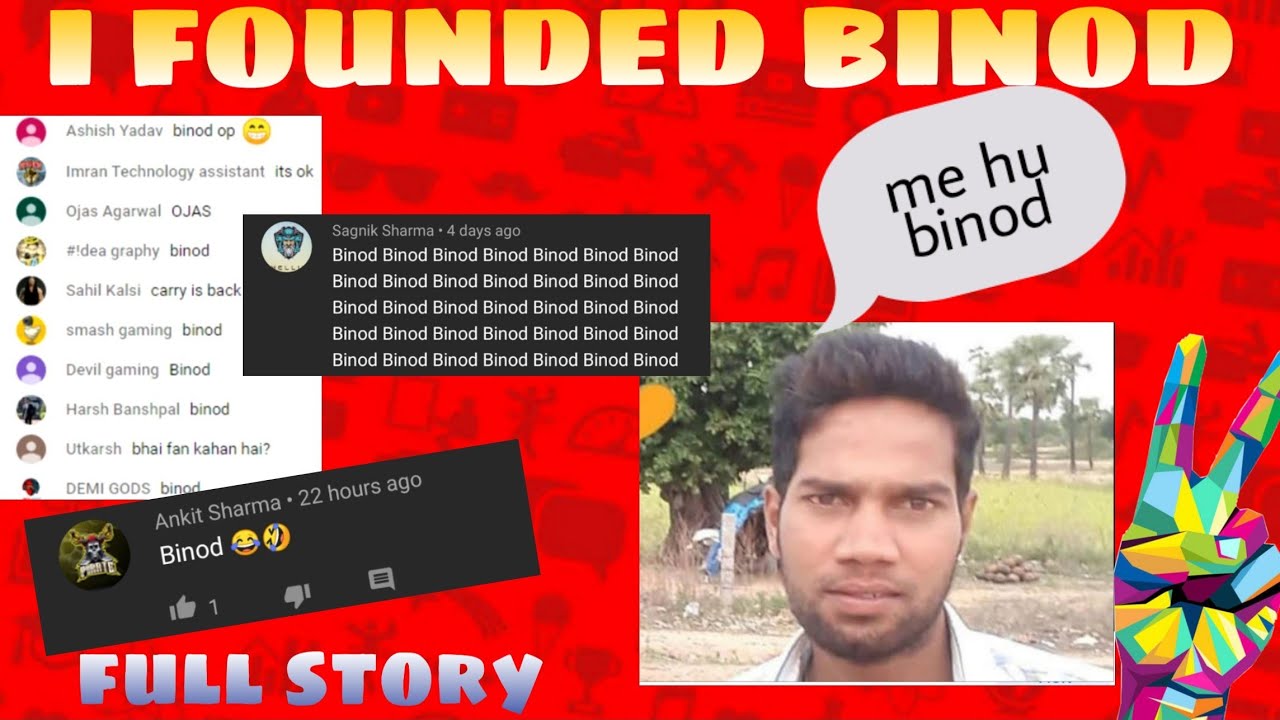 BINOD || FINALLY I FOUND BINOD - full story of binod 😱
