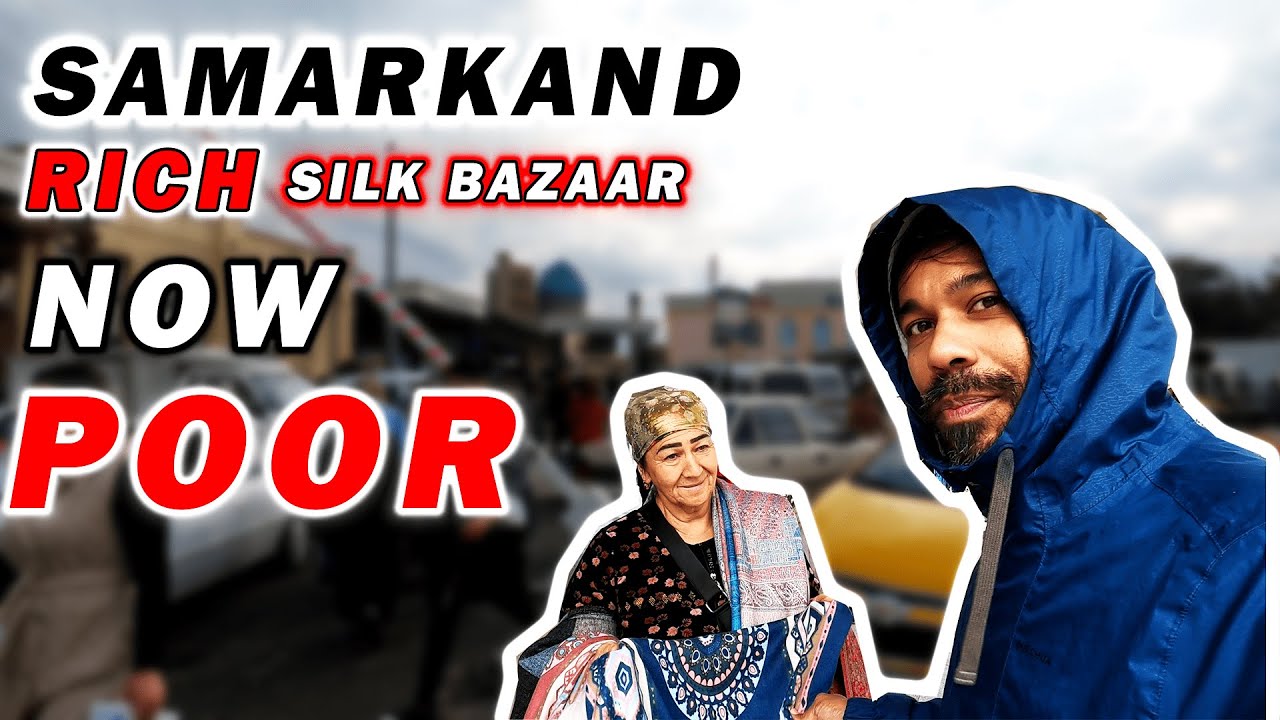 WHAT HAPPENED TO SAMARKAND'S RICH SILK ROUTE MARKET ? UZBEKISTAN TRAVEL VLOG EP-05