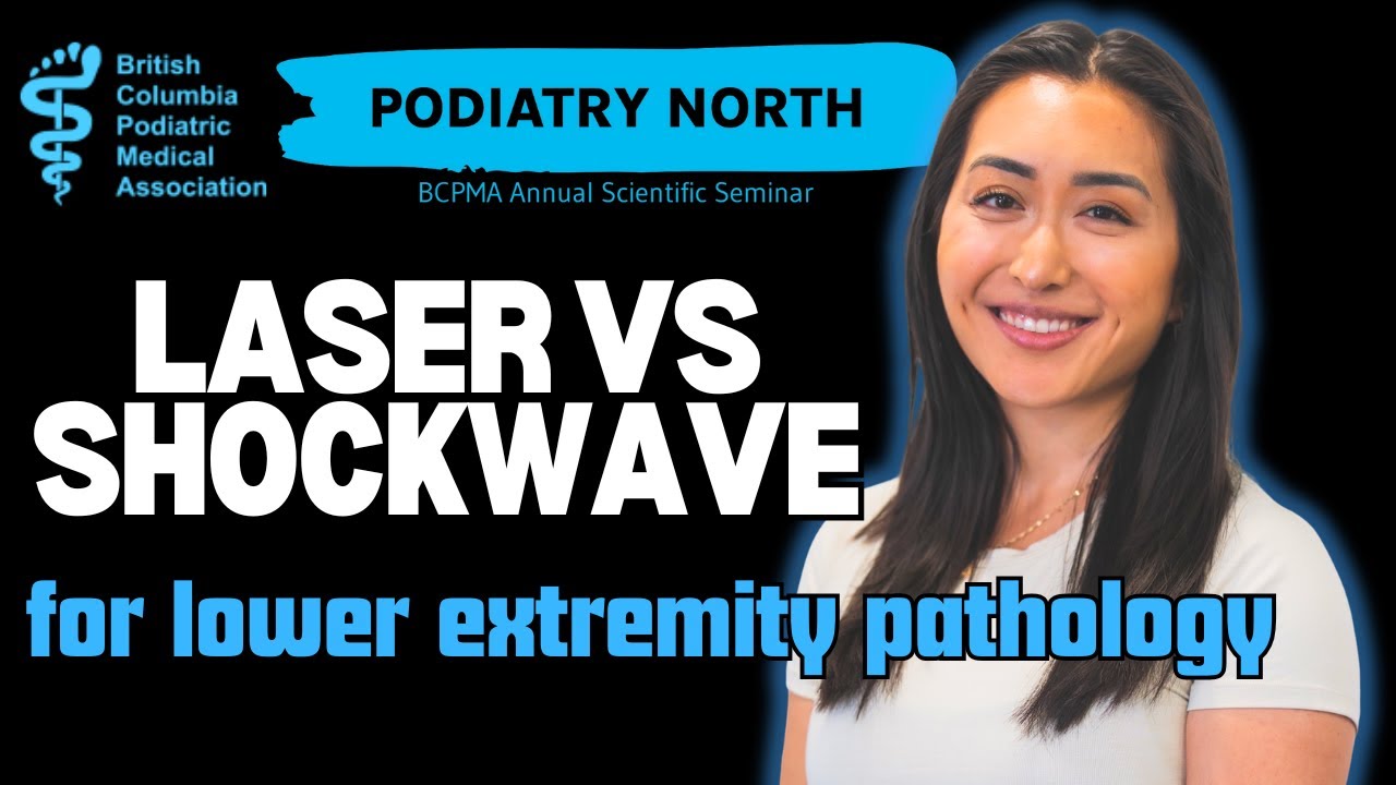 A clinical look at Shockwave vs. Laser for Lower Extremity Pathology
