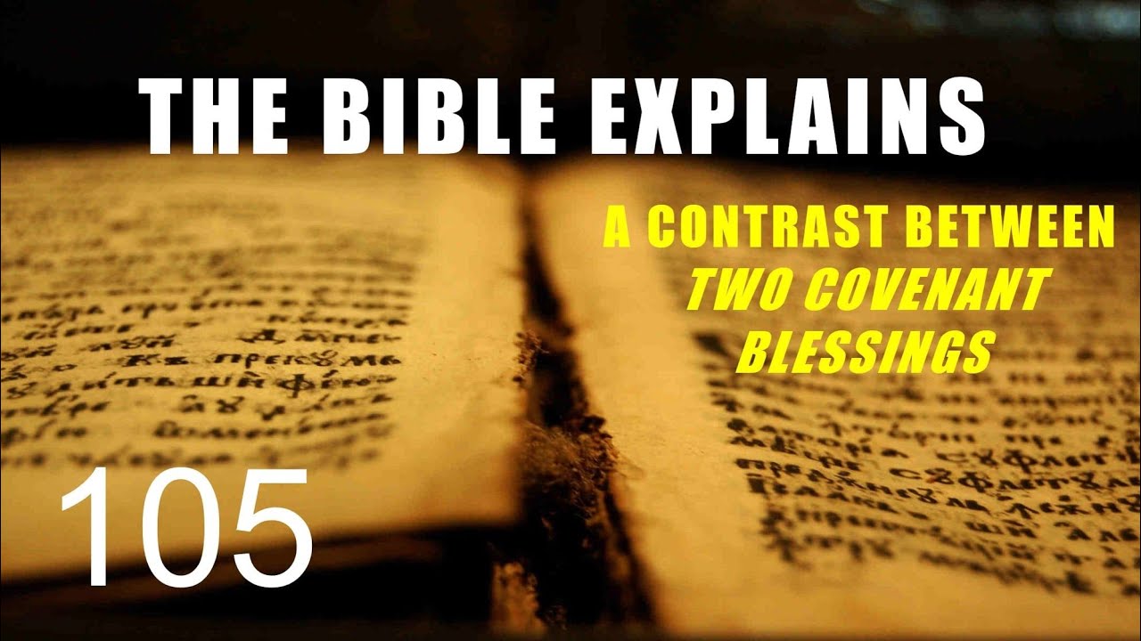 THE BIBLE EXPLAINS (Series 105)
