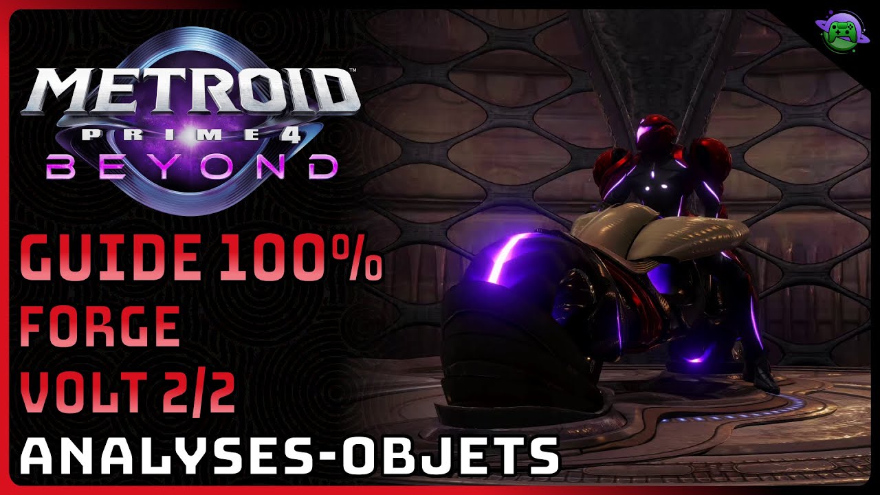 METROID PRIME 4 - GUIDE 100% - FORGE VOLT 2/2