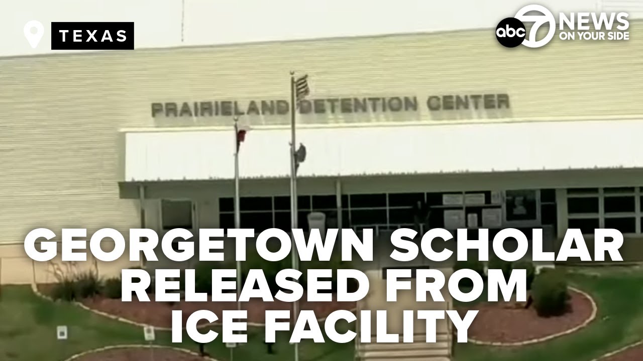 Georgetown doctoral student realeased from ICE detention center in Texas