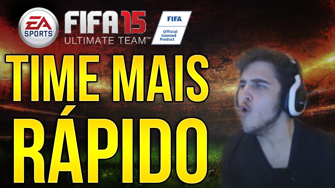 TIME MAIS RÁPIDO DO FIFA 15 Ultimate Team