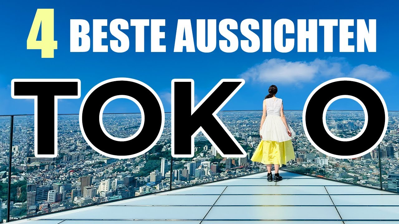 Welche TOKIO-Aussichtsplattform ist die BESTE? Shibuya Sky, Tokyo Tower, Skytree oder ???