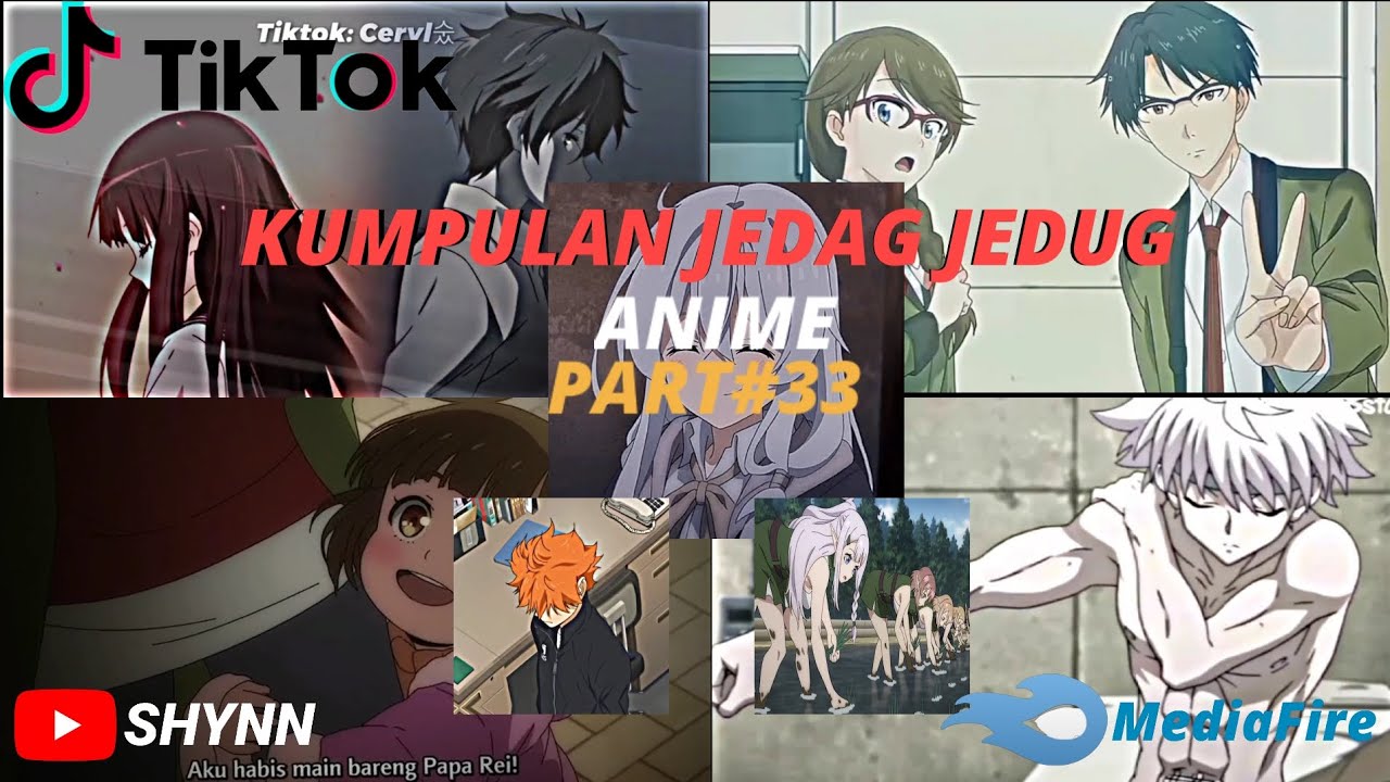 kumpulan JEDAG JEDUG ANIME PART 33✨ ||TIK TOK||
