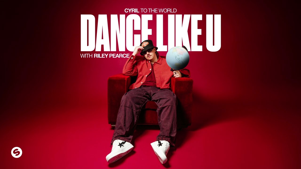 CYRIL - Dance Like U (with Riley Pearce) [Official Audio]