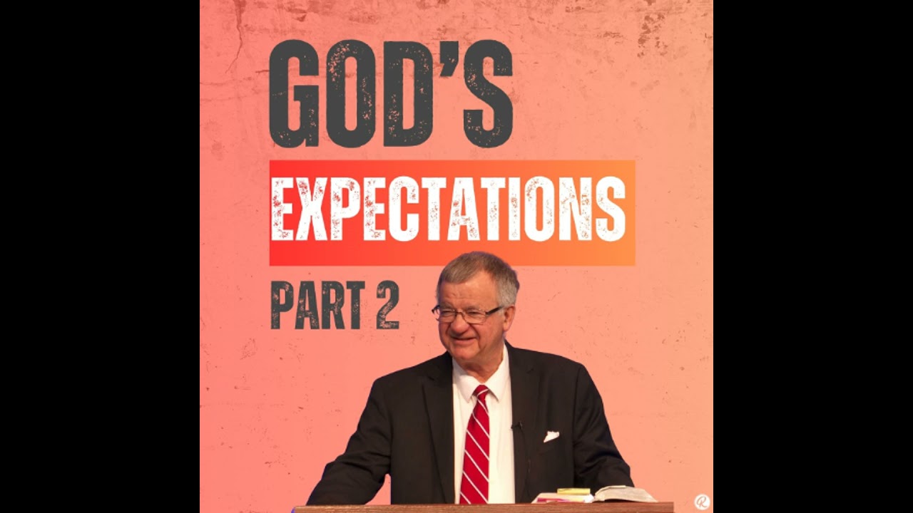 God's Expectations - Part 2