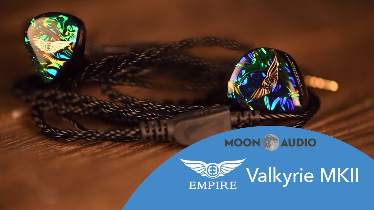Empire Ears Valkyrie MKII IEMs Review | Moon Audio