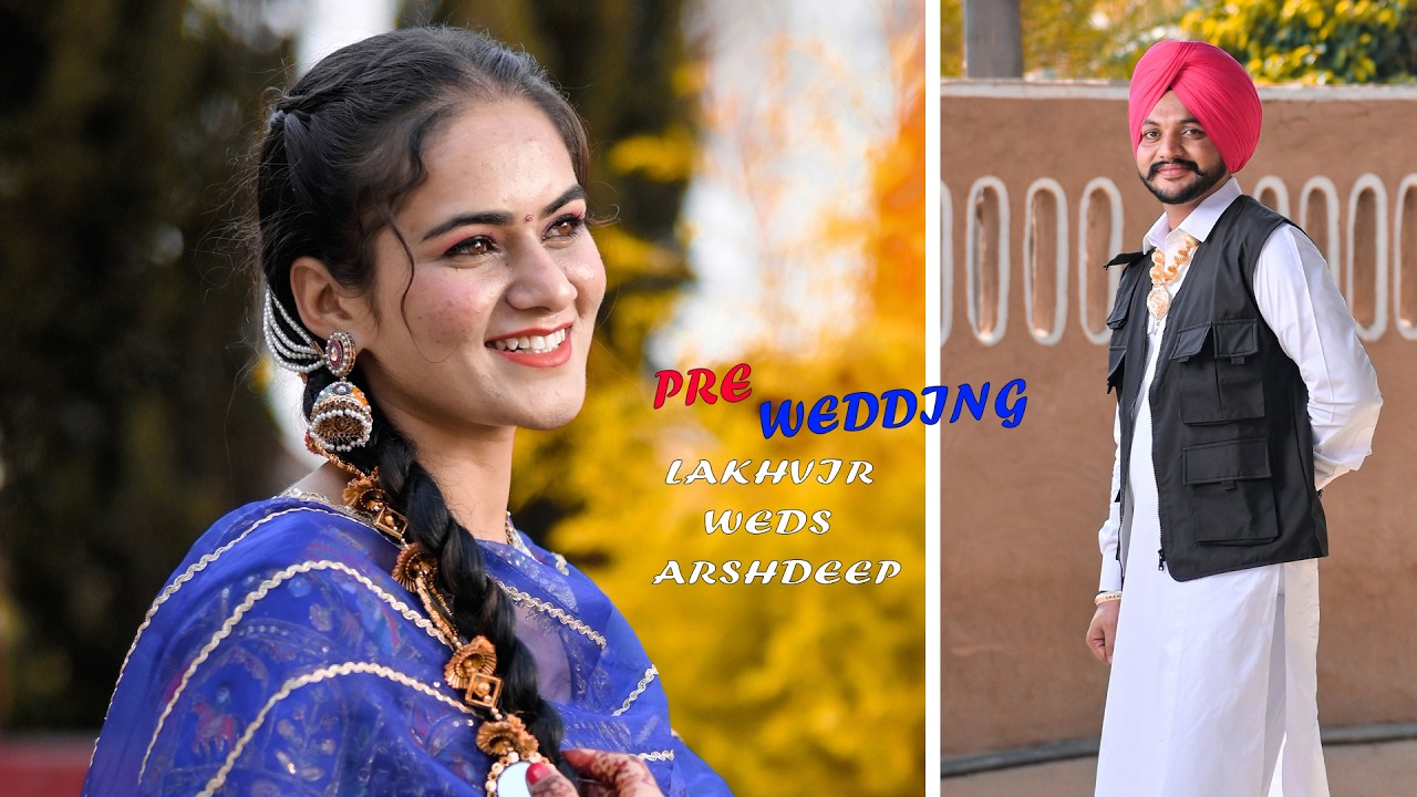 HARWINDER WEDS MANJEET II BEST PRE WEDDING II THIS SESSON 2025