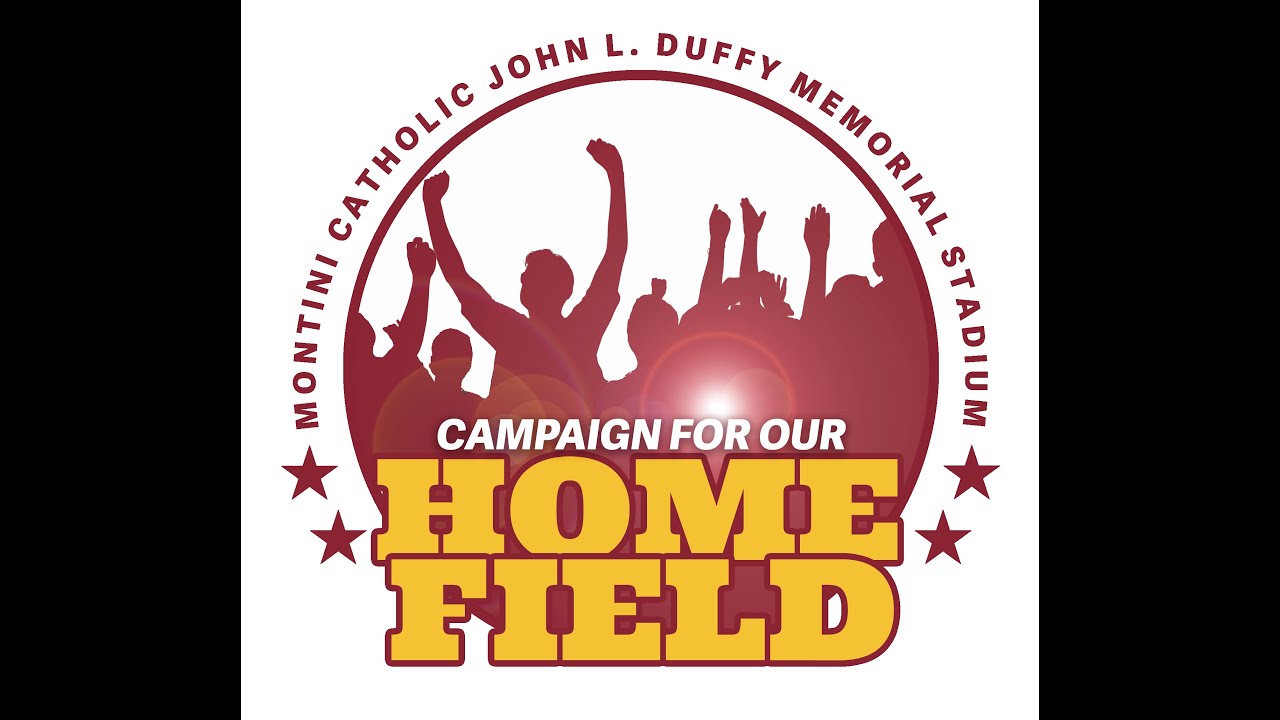 Montini  Catholic Campaign For Our Home Field