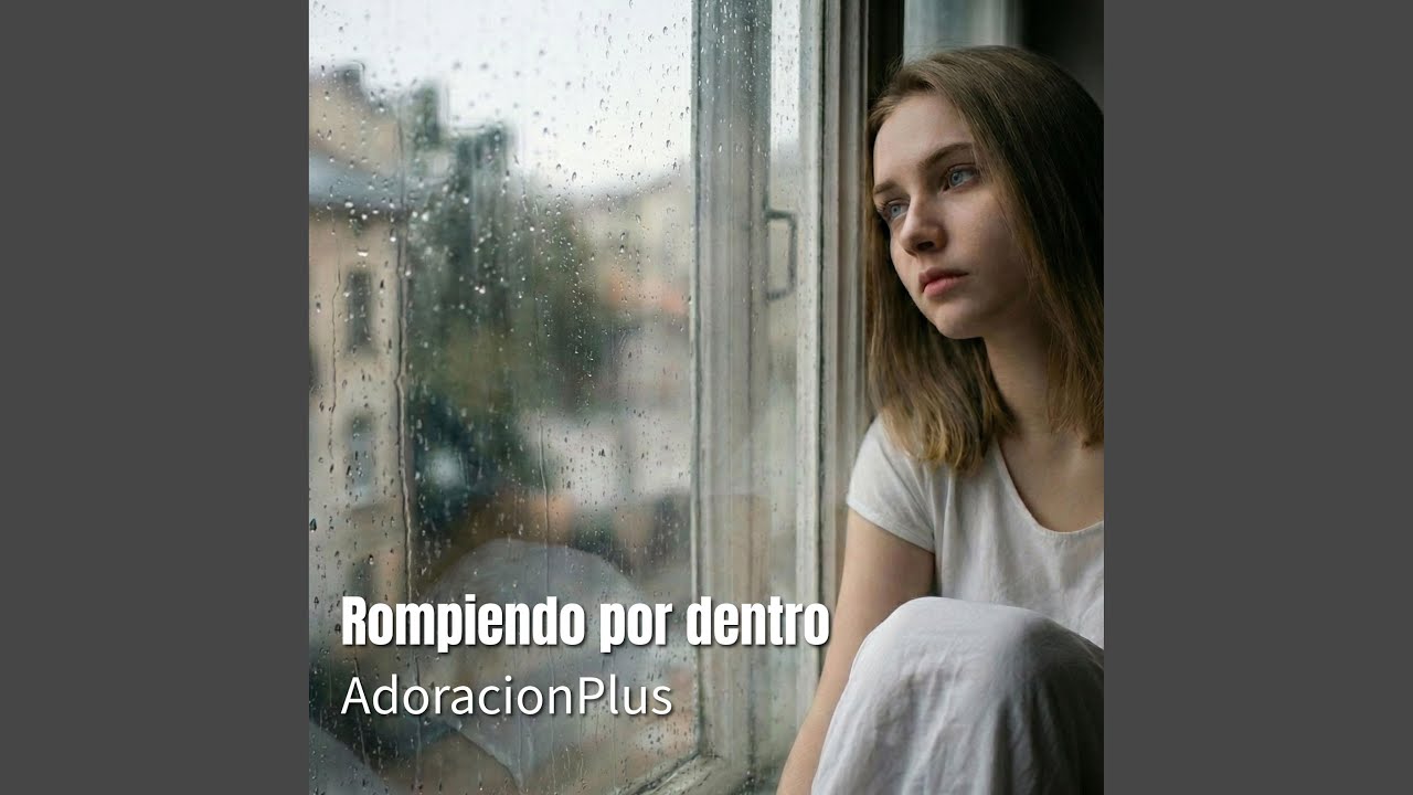 Rompiéndo por dentro