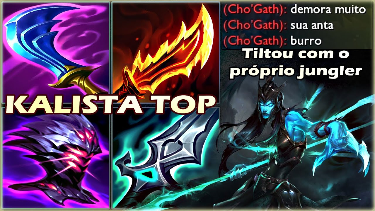 ISSO É MAIS IRRITANTE QUE TEEMO NO TOP - KALISTA TOP