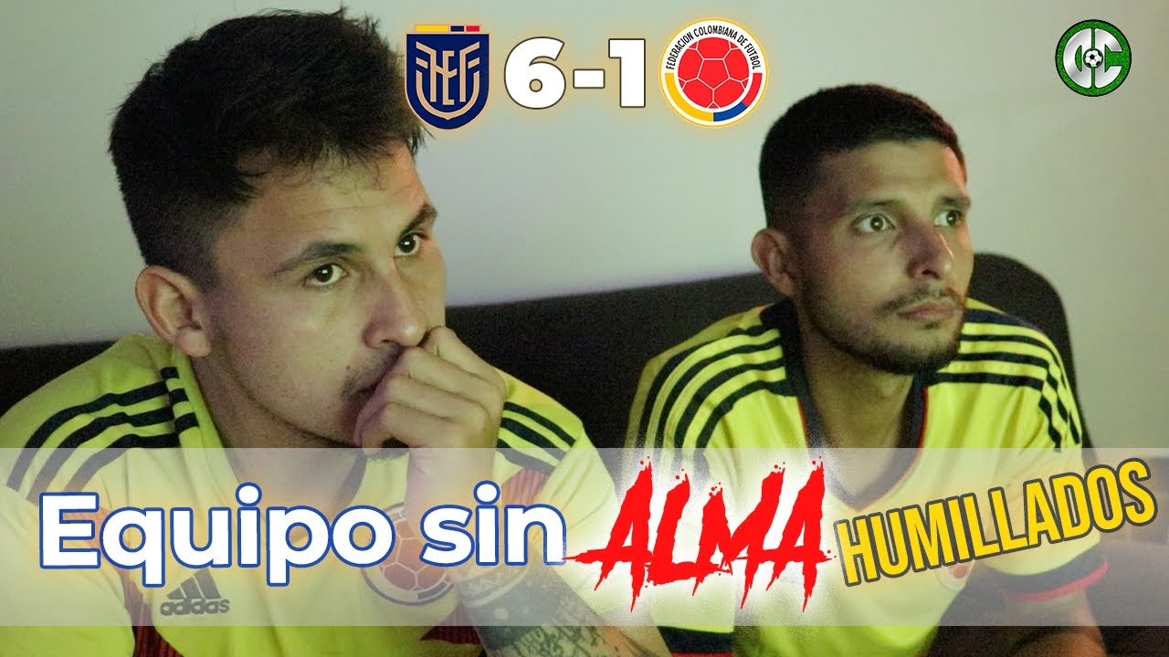ECUADOR VS COLOMBIA 🇨🇴  (6 - 1) ⚽  CLASIFICATORIAS A QATAR 2022 CONMEBOL / REACCIÓN Y ANÁLISIS ⚽