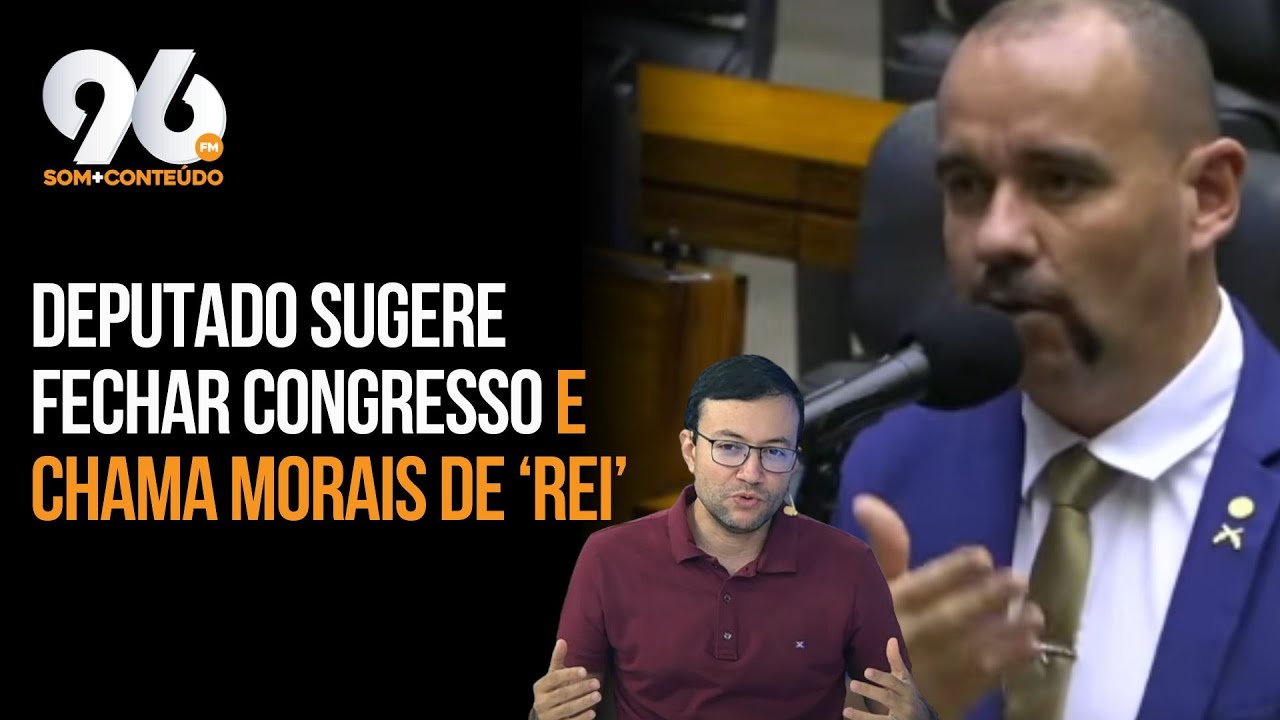 🔥 DEPUTADO FEDERAL DO PL SUGERE FECHAR CONGRESSO E CHAMA MORES DE 