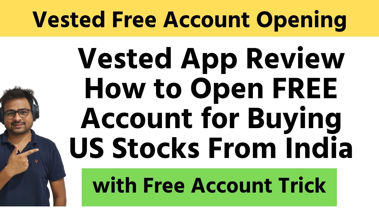 Vested Free Account Opening | Vested App Review 2022 | How to Buy US Stocks From India with Vested