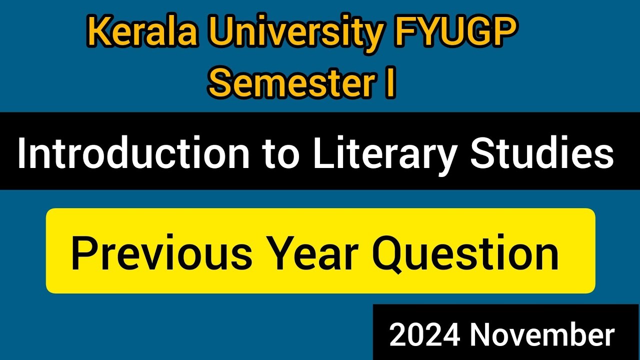 Introduction to Literary Studies Semester I Previous Year Question paper #fyugp #keralauniversity
