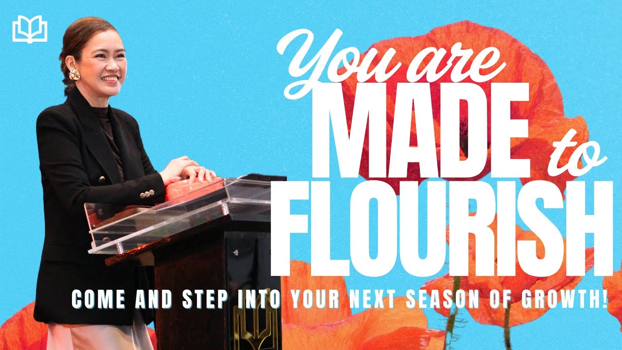 You Are Made to Flourish | Pstr. Celeste Nicolas