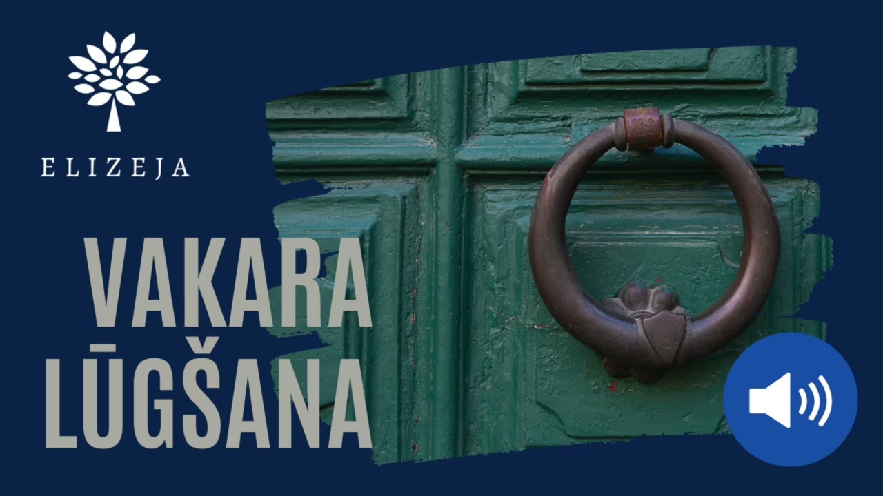 ELIZEJAS VAKARA LŪGŠANA – 19.marts