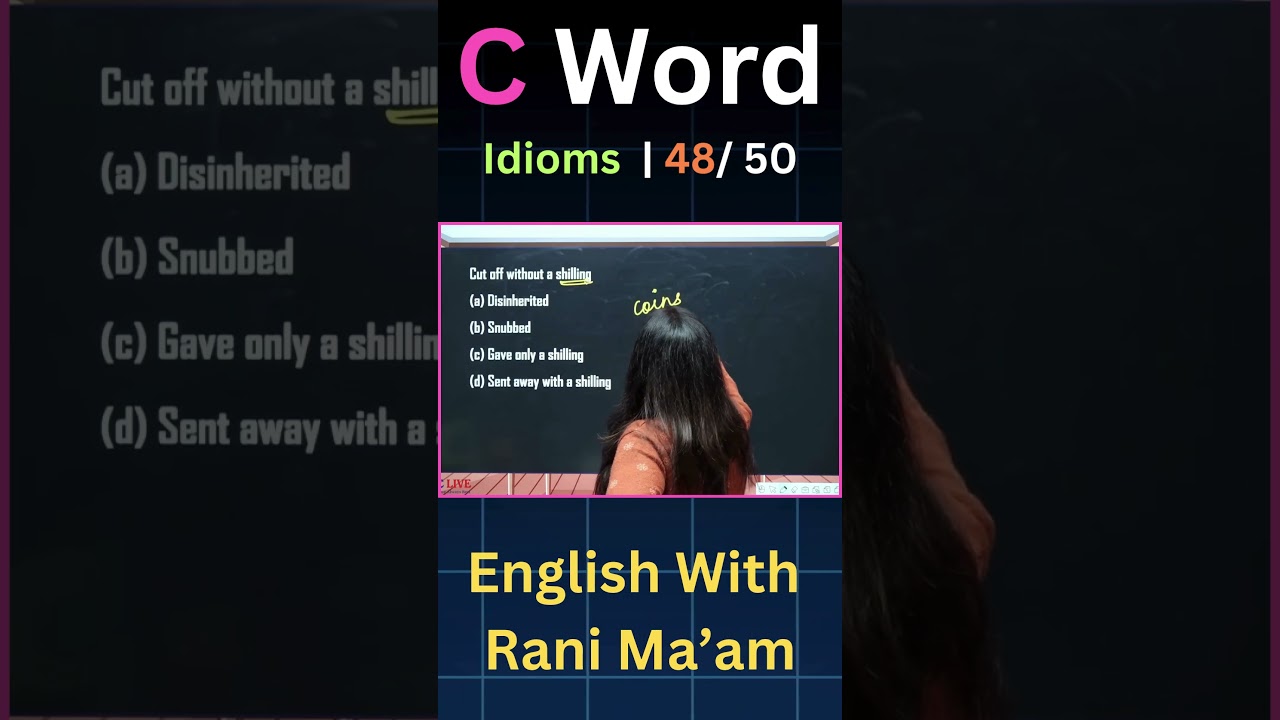 C Word Idioms | 48/50 | English With Rani Ma'am | For All Exams | CGL, CHSL, MTS, CDS, NDA, GD