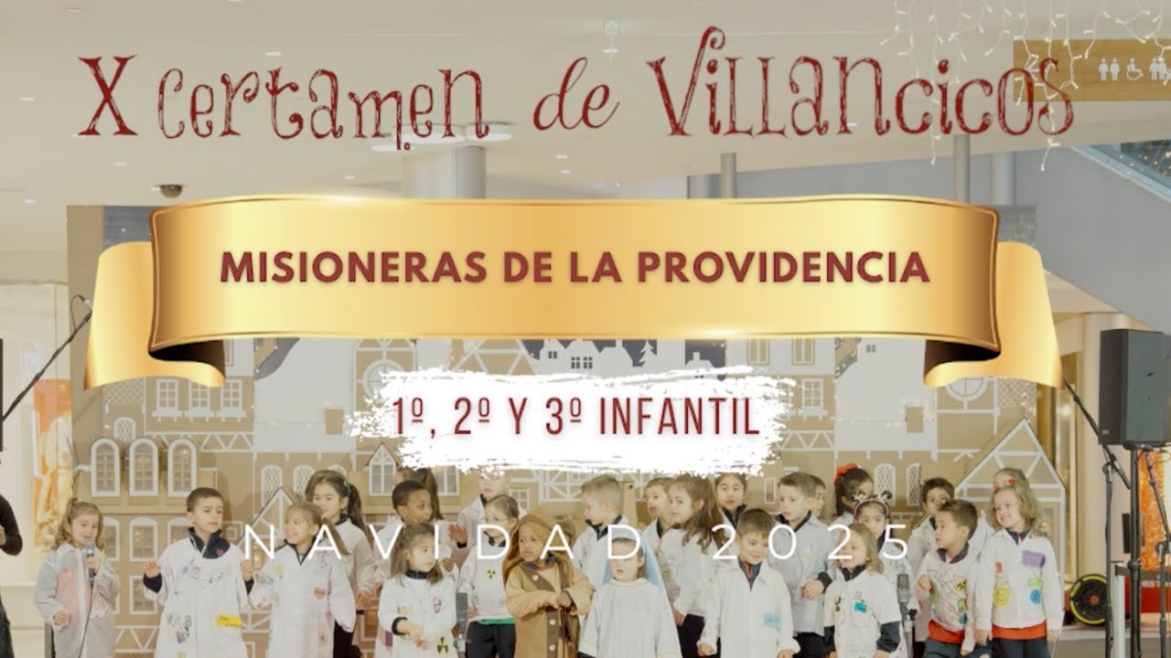 X Certamen de Villancicos 2025 El Tormes - MISIONERAS DE LA PROVIDENCIA (1º, 2º y 3º EI)