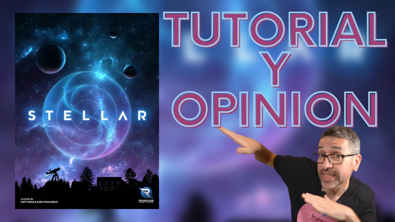 Stellar-Juego de Mesa | Como se juega y opini&oacute;n | #LaPartidaDeLosSabados