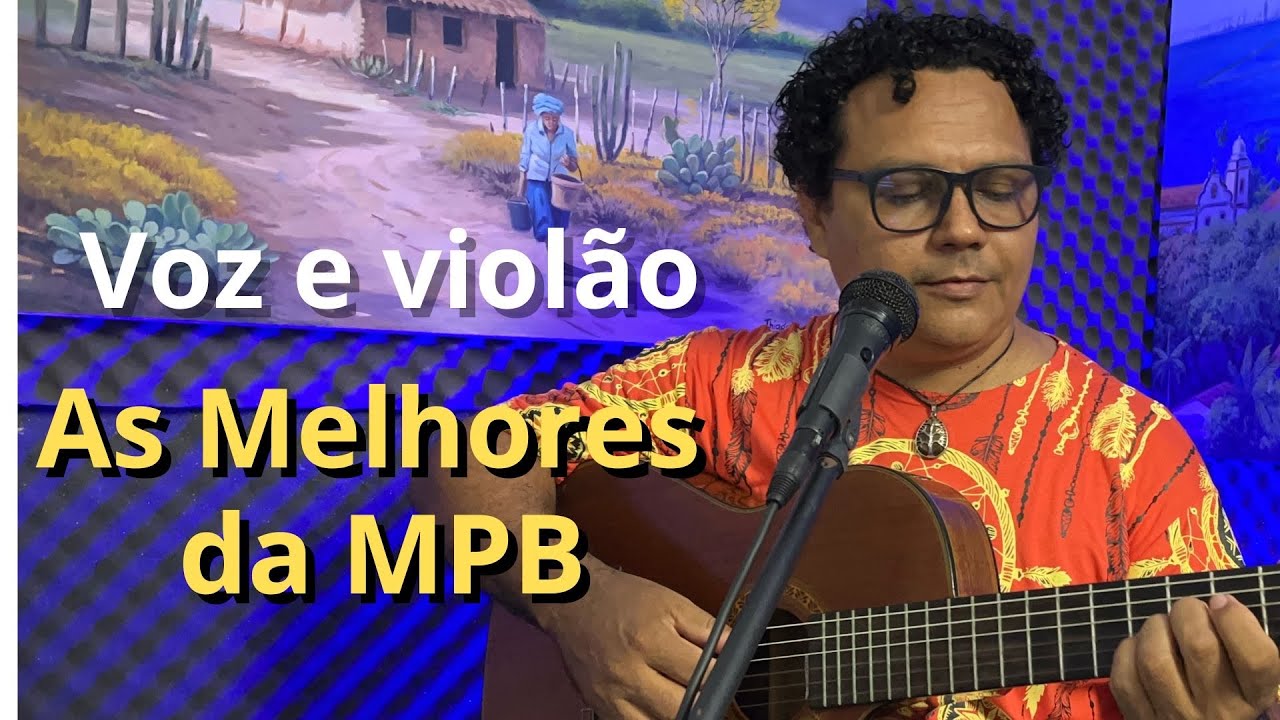 AS MELHORES DA MPB VOZ E VIOLÃO Thiago Bras ( Especial Arte Paulistana )