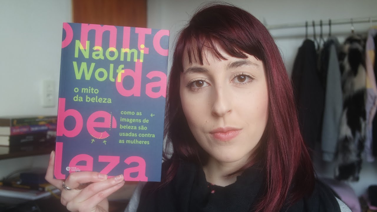 RESENHA O Mito da Beleza (Naomi Wolf) | Marina Severo