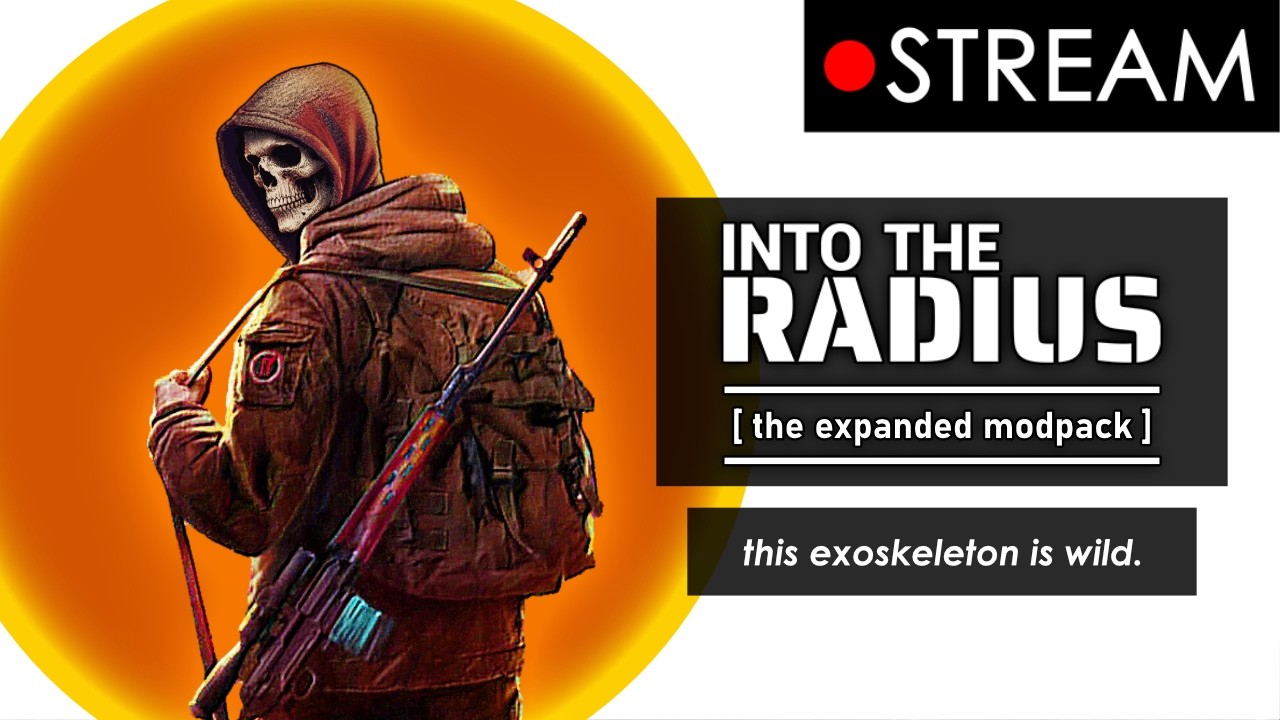 The Exoskeleton was SUCH a good plan. (Into the Radius Stream)