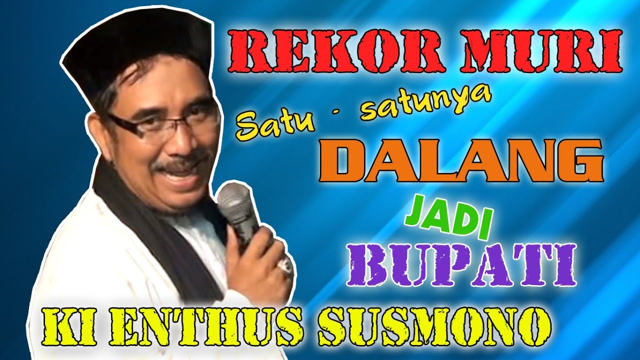 REKOR MURI!!! Satu - satunya Dalang Jadi Bupati 