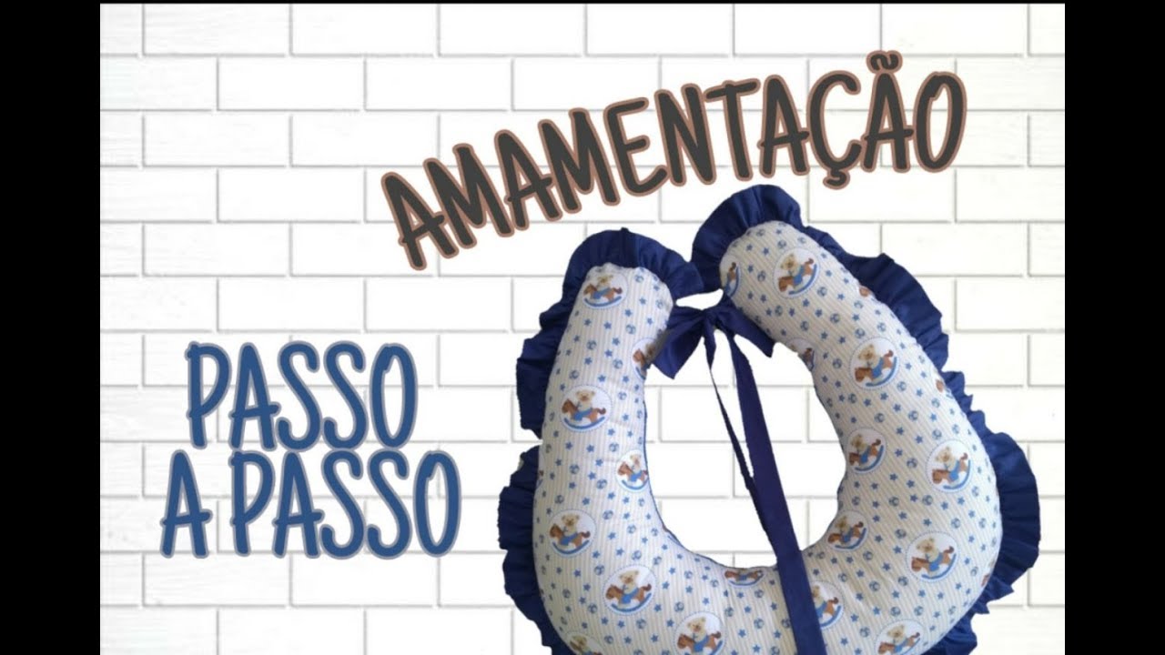 COMO FAZER ALMOFADA DE AMAMENTAÇÃO | KIT BERÇO