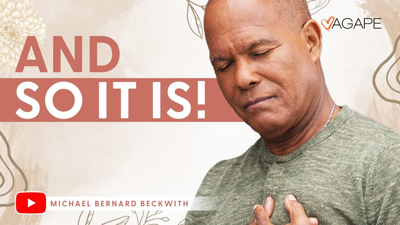 And So It Is! w/ Michael B Beckwith