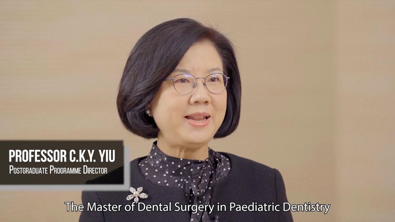 HKU Faculty of Dentistry, Master of Dental Surgery in Paediatric Dentistry