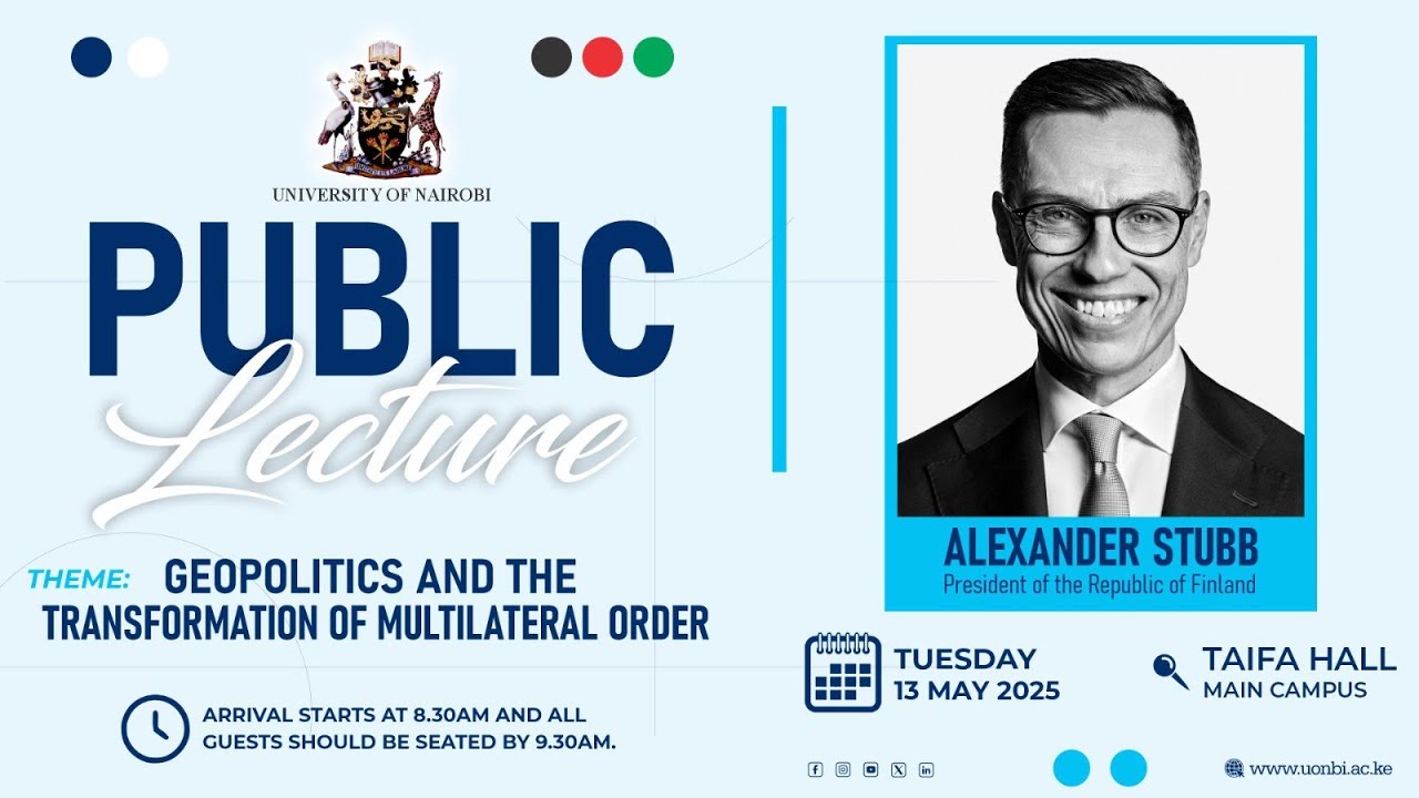 PUBLIC LECTURE - PRESIDENT OF THE REPUBLIC OF FINLAND, HIS EXCELLENCY ALEXANDER STUBB