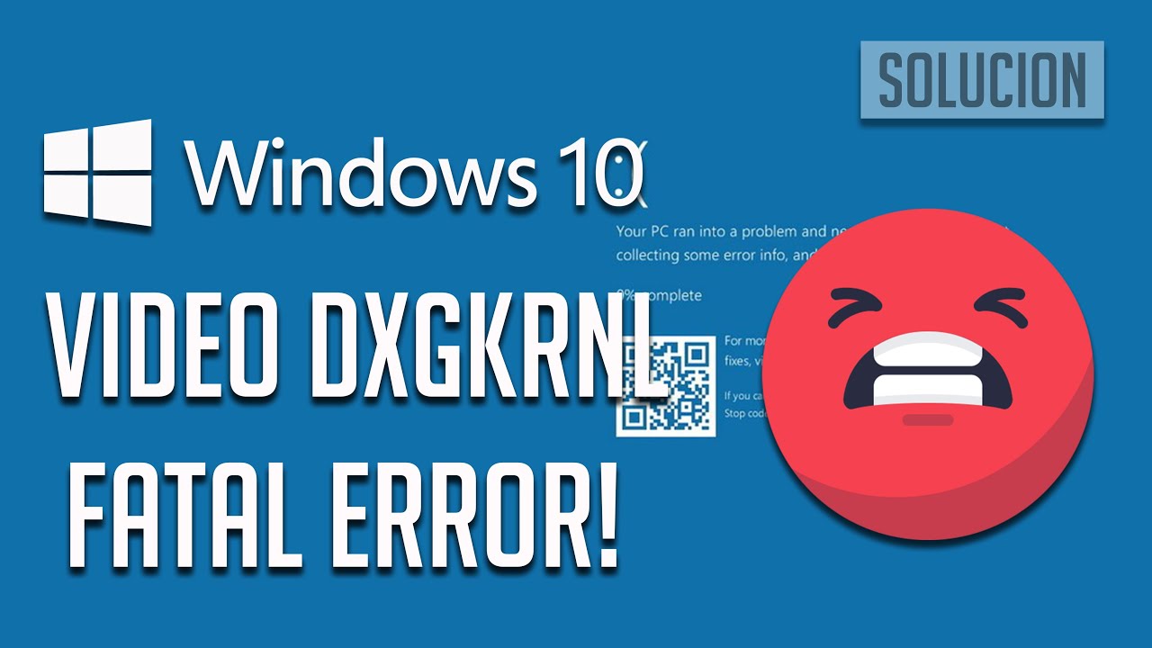 Solución al Error VIDEO_DXGKRNL_FATAL_ERROR de Pantalla Azul en Windows 10 - [Tutorial]