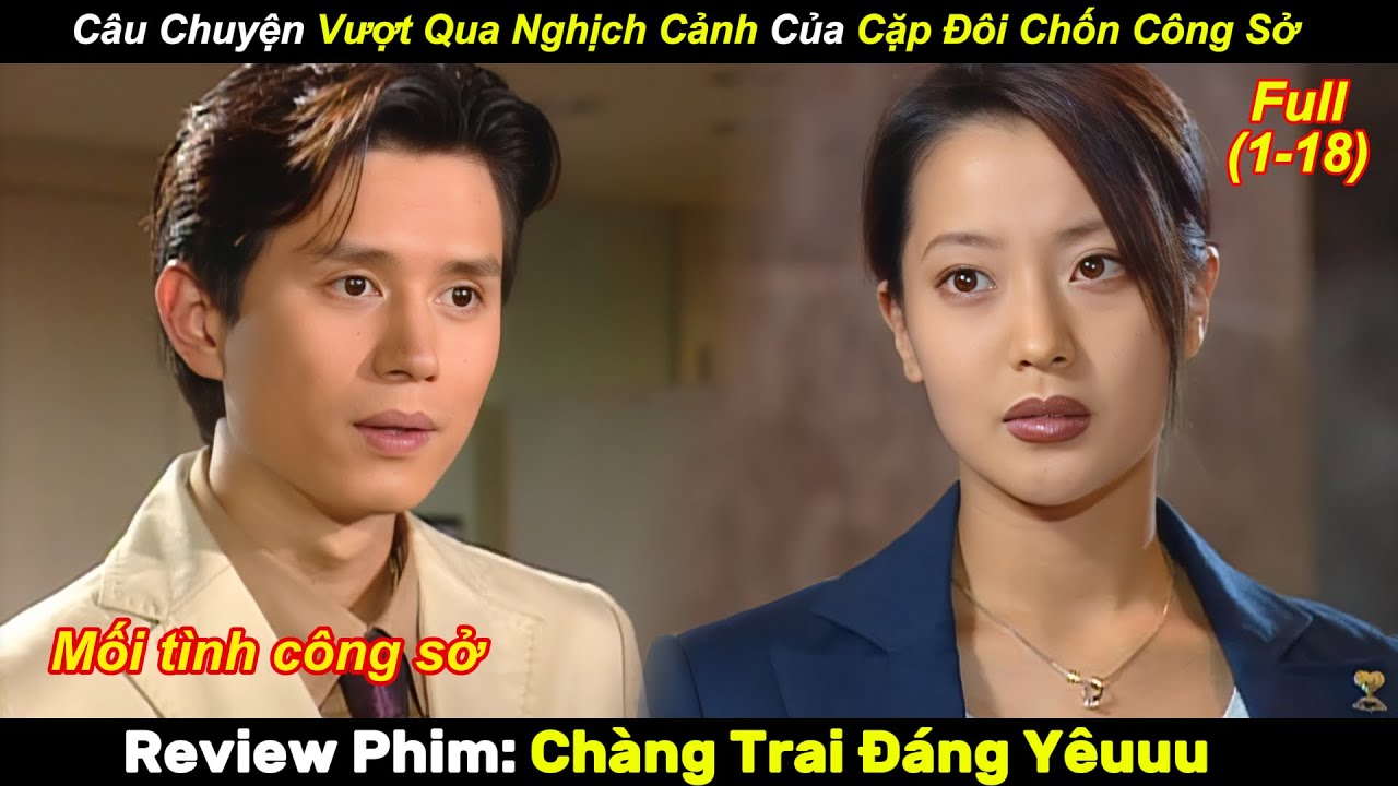 Câu Chuyện Vượt Qua Nghịch Cảnh Của Cặp Đôi Chốn Công Sở | Review Phim Hay