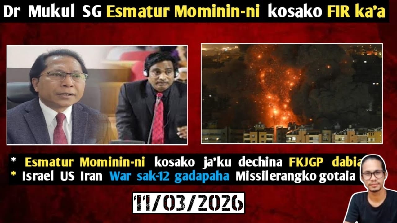 Esmatur Mominin-ni  kosako Dr Mukul Sangma FIR ka.a