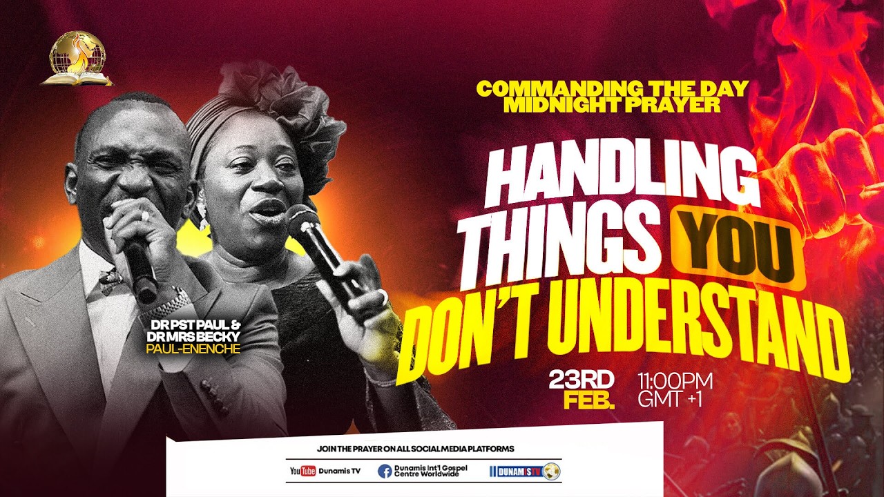 COMMANDING THE DAY MIDNIGHT PRAYER REBROADCAST || HANDLING THINGS YOU DON'T UNDERSTAND || 24-02-2026