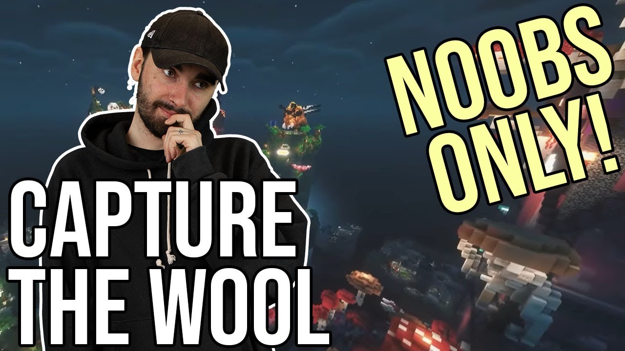 CAPTURE THE WOOL: NOOBS EDITION - Minecraft w/ The Yogscast - 05/08/21