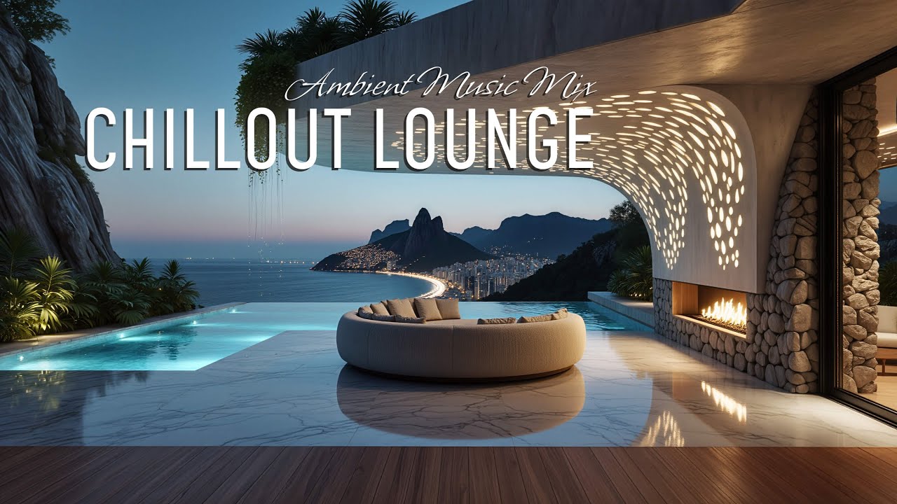 Ambient Music Mix • CHILLOUT LOUNGE • Coastal vibes • Vol.4