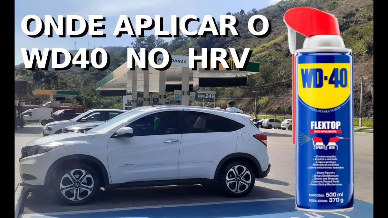 ONDE APLICAR O WD40 NO HONDA HRV EXL 2016
