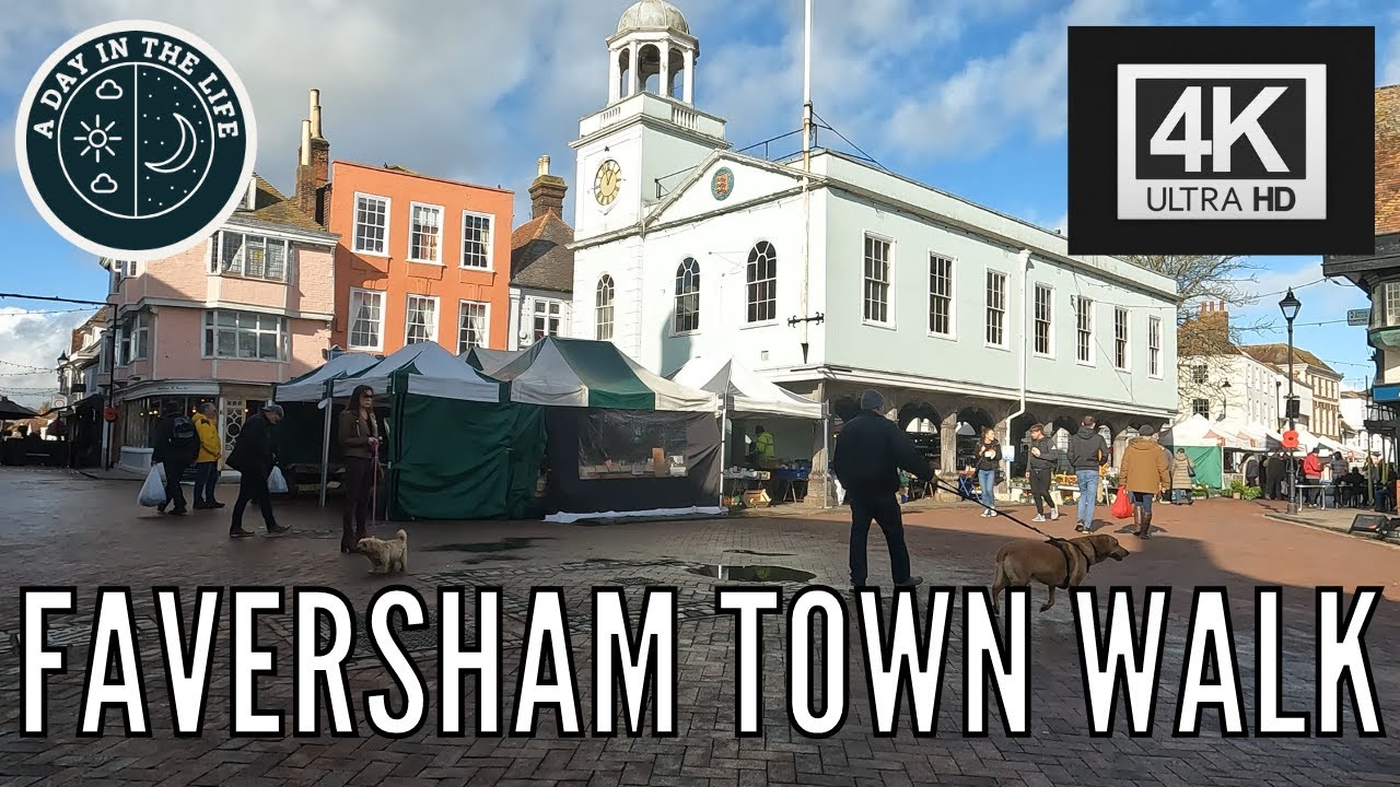 Faversham Walk 4K - English Historical Market Town -  Kent UK + Local Facts